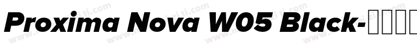 Proxima Nova W05 Black字体转换